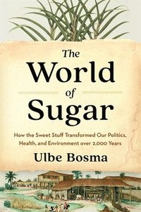 bokomslag The World of Sugar