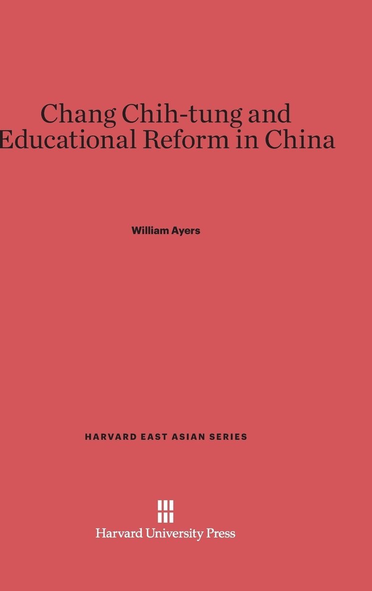Chang Chih-Tung and Educational Reform in China 1