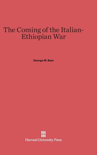 bokomslag The Coming of the Italian-Ethiopian War