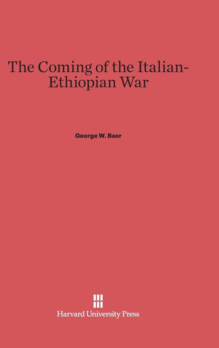 The Coming of the Italian-Ethiopian War 1