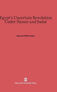 bokomslag Egypt's Uncertain Revolution Under Nasser and Sadat