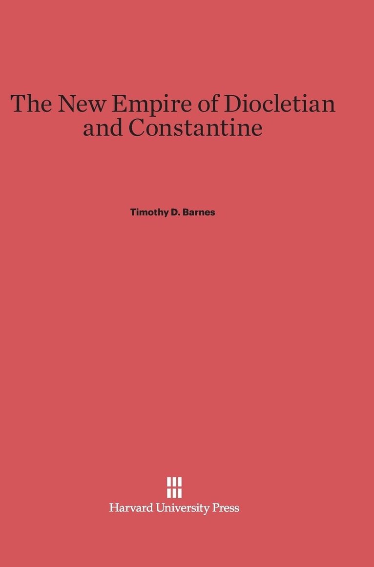 The New Empire of Diocletian and Constantine 1