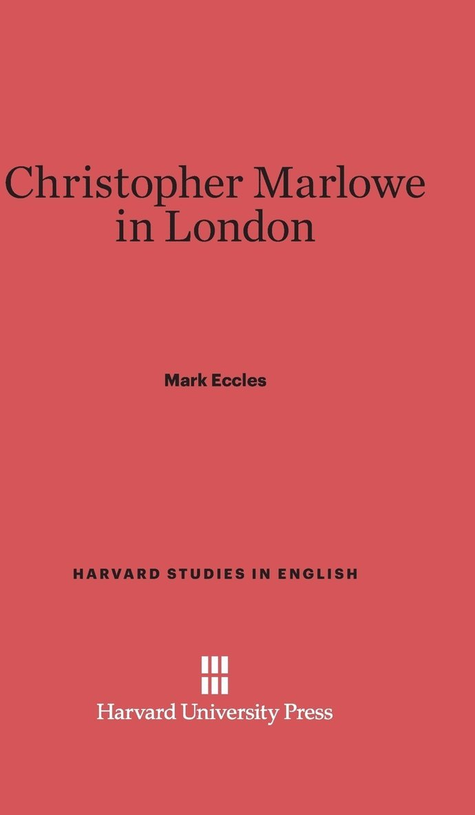 Christopher Marlowe in London 1