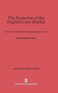 bokomslag The Evolution of the English Corn Market