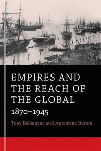 bokomslag Empires and the Reach of the Global