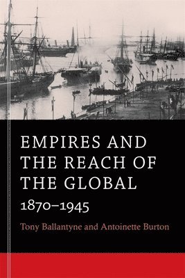 bokomslag Empires and the Reach of the Global