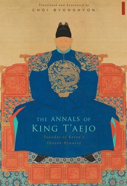 Choi Byonghyon - Annals of King T’aejo, Inbunden