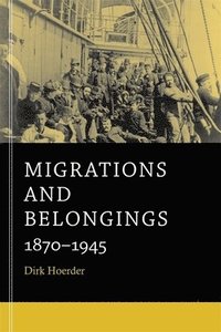 bokomslag Migrations and Belongings