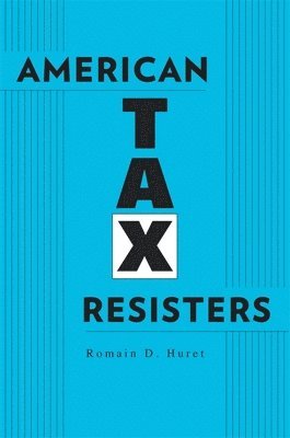 bokomslag American Tax Resisters