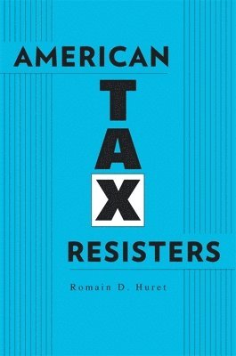 bokomslag American Tax Resisters