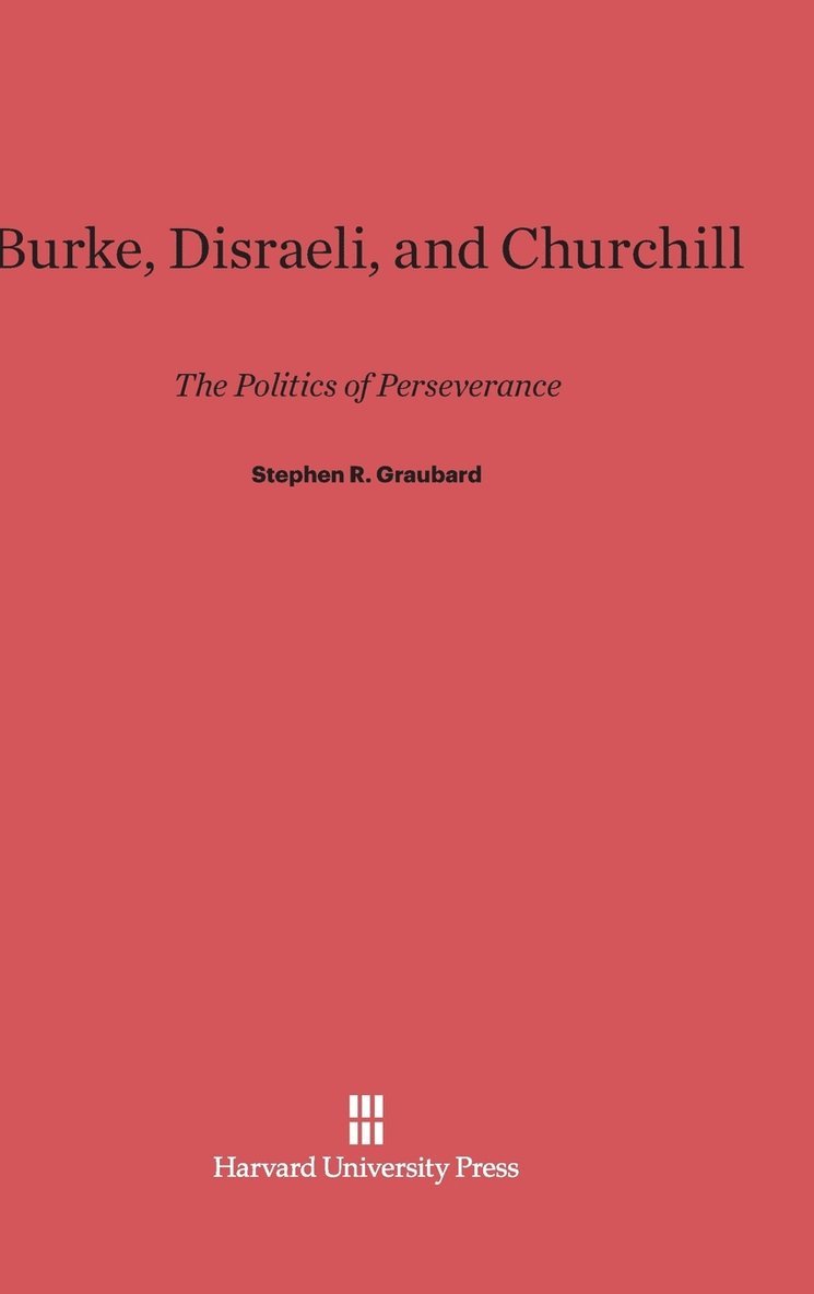 Burke, Disraeli, and Churchill 1