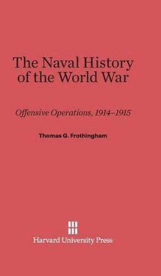 bokomslag The Naval History of the World War