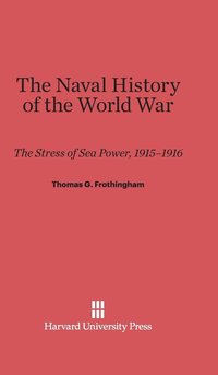 bokomslag The Naval History of the World War