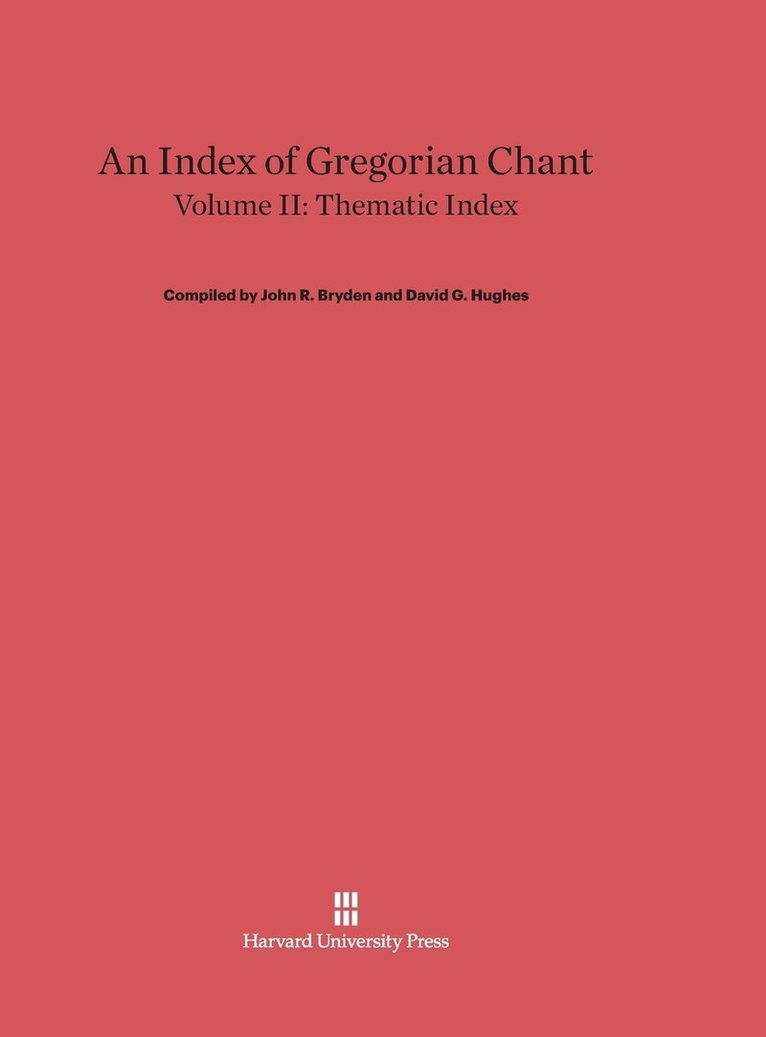 An Index of Gregorian Chant, Volume II 1