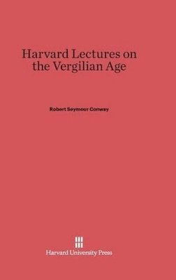 bokomslag Harvard Lectures on the Vergilian Age