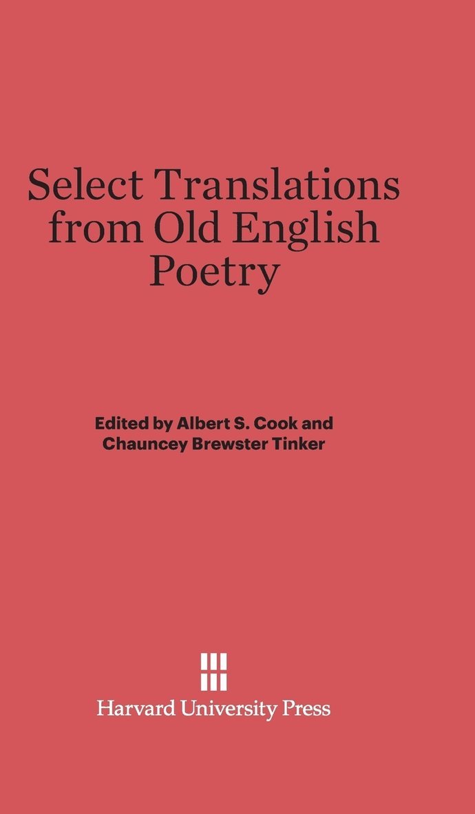 Select Translations from Old English Poetry 1