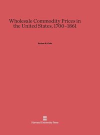 bokomslag Wholesale Commodity Prices in the United States, 1700-1861