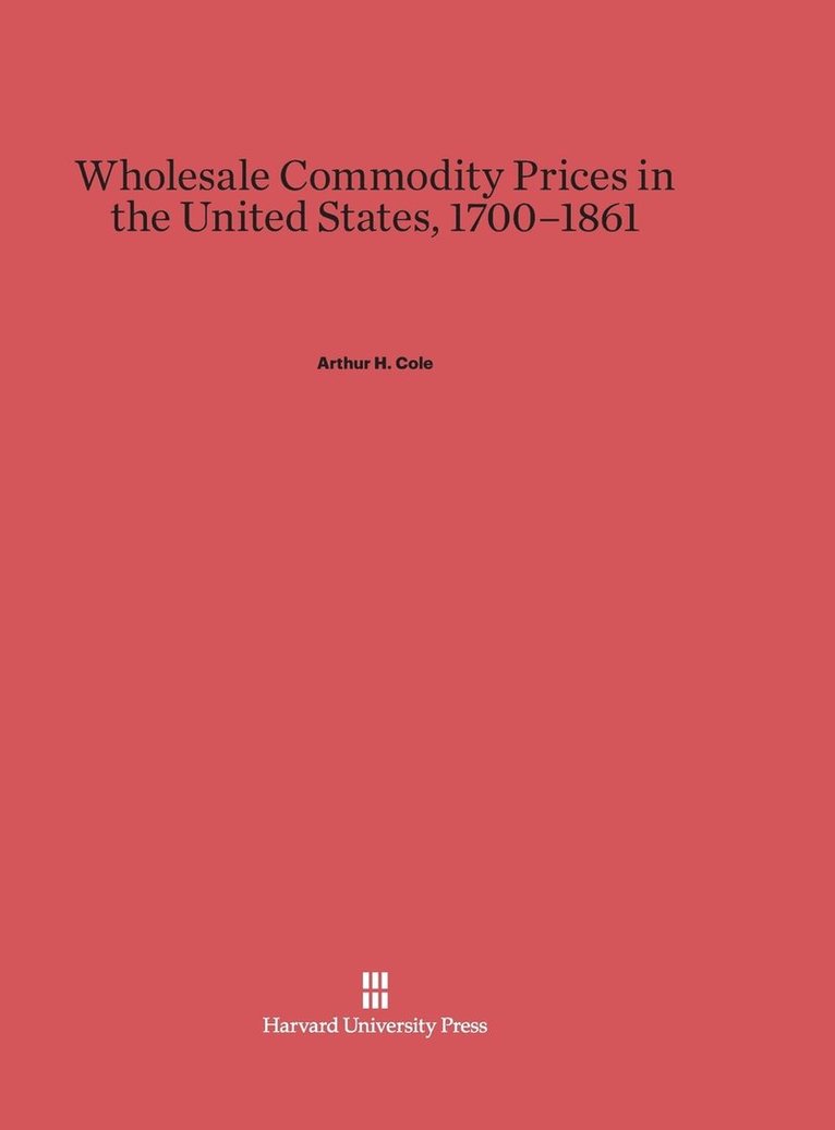 Wholesale Commodity Prices in the United States, 1700-1861 1