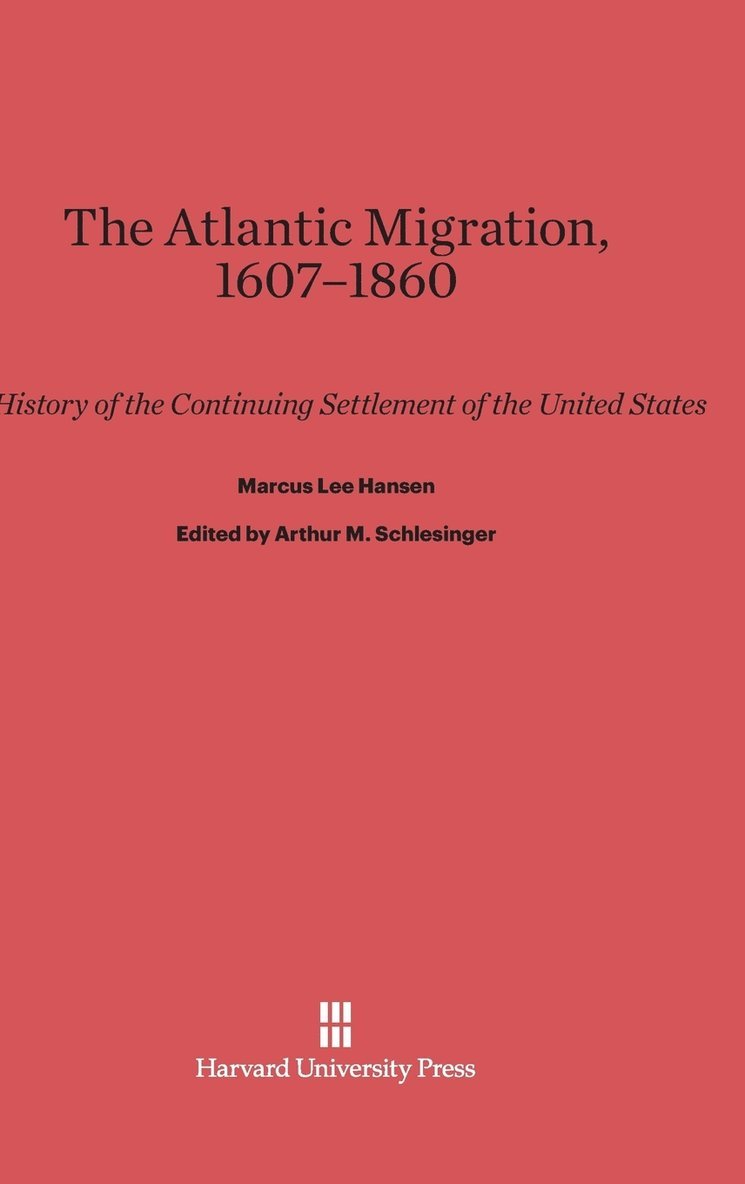 The Atlantic Migration, 1607-1860 1