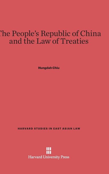 bokomslag The People's Republic of China and the Law of Treaties