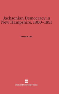 bokomslag Jacksonian Democracy in New Hampshire, 1800-1851