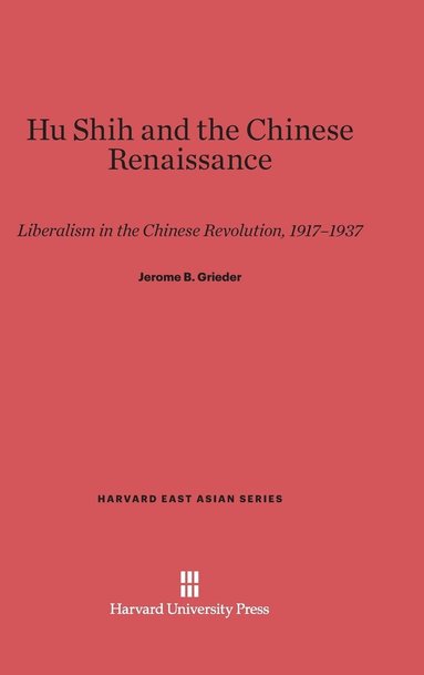 bokomslag Hu Shih and the Chinese Renaissance