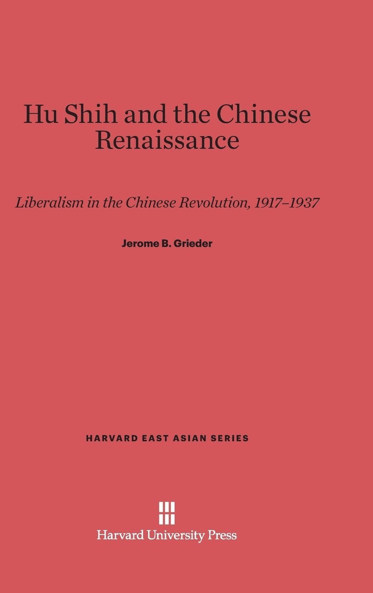 Hu Shih and the Chinese Renaissance 1