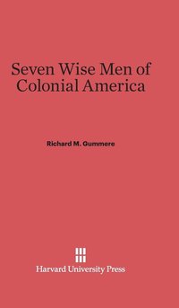 bokomslag Seven Wise Men of Colonial America