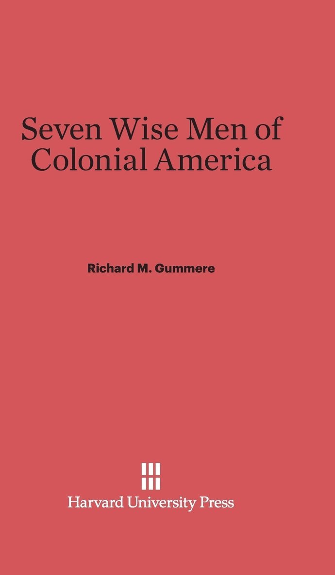 Seven Wise Men of Colonial America 1