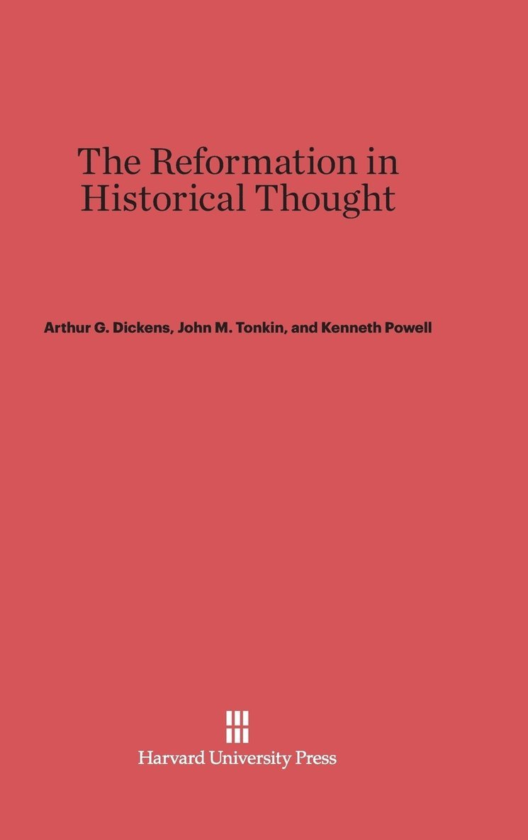 The Reformation in Historical Thought 1