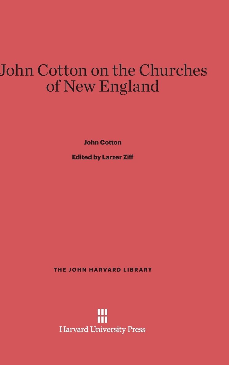 John Cotton on the Churches of New England 1