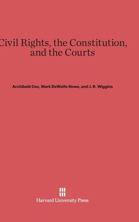 bokomslag Civil Rights, the Constitution, and the Courts