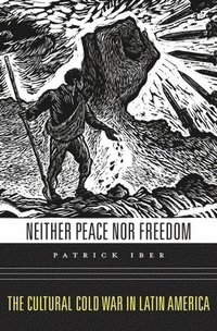 bokomslag Neither Peace nor Freedom