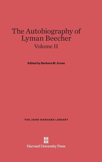 bokomslag The Autobiography of Lyman Beecher, Volume II
