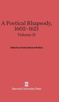 bokomslag A Poetical Rhapsody, 1602-1621, Volume II