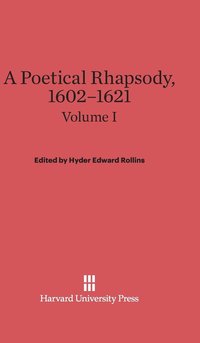 bokomslag A Poetical Rhapsody, 1602-1621, Volume I
