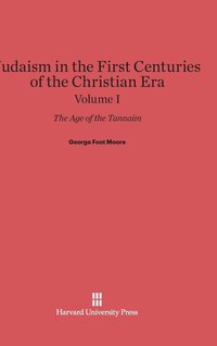 bokomslag Judaism in the First Centuries of the Christian Era, Volume I