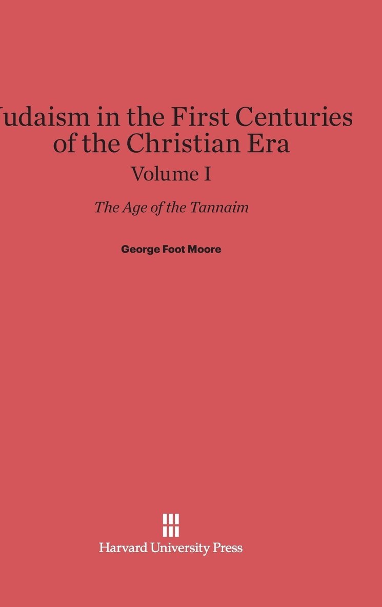 Judaism in the First Centuries of the Christian Era, Volume I 1