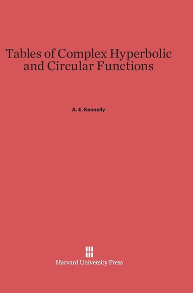 bokomslag Tables of Complex Hyperbolic and Circular Functions