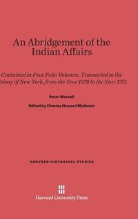 bokomslag An Abridgement of the Indian Affairs