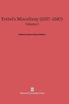 bokomslag Tottel's Miscellany (1557-1587), Volume I