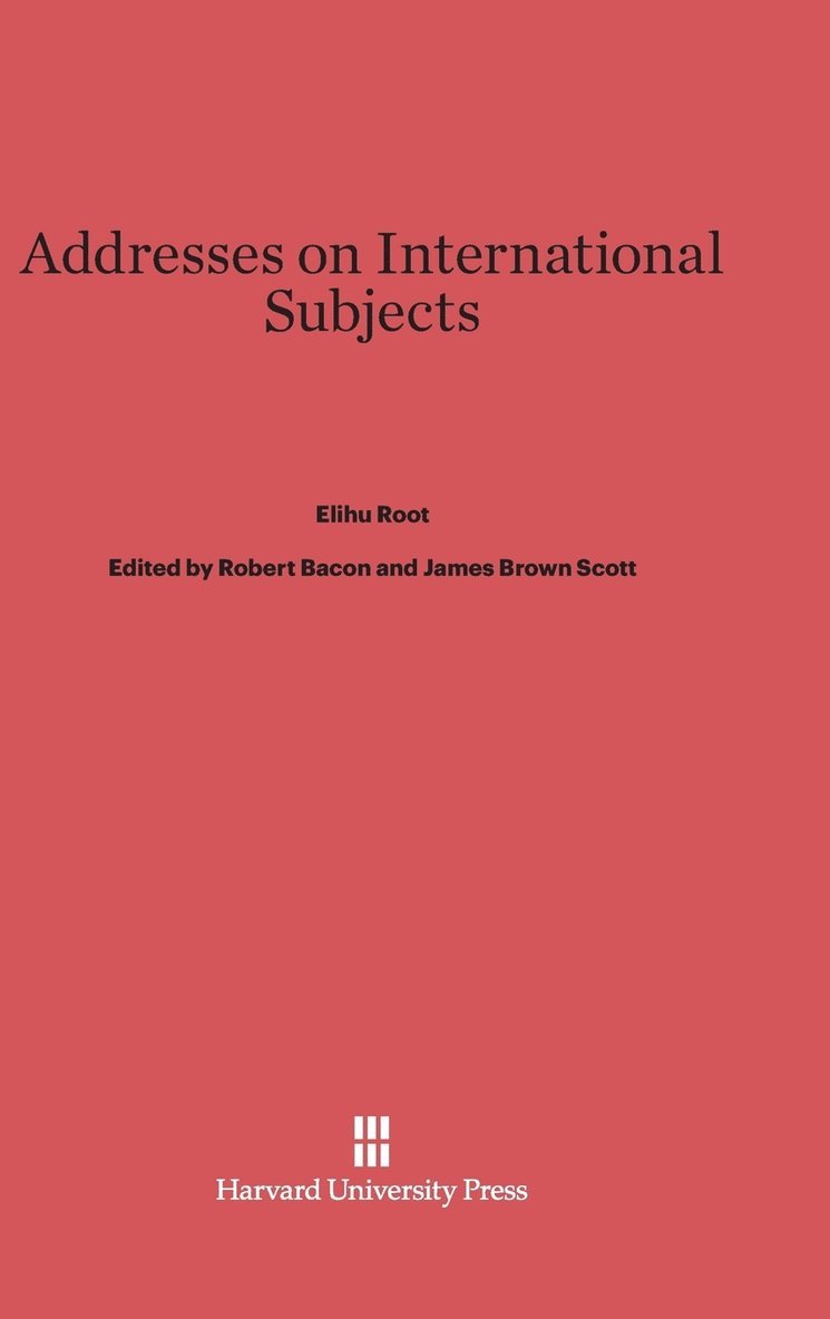 Addresses on International Subjects 1