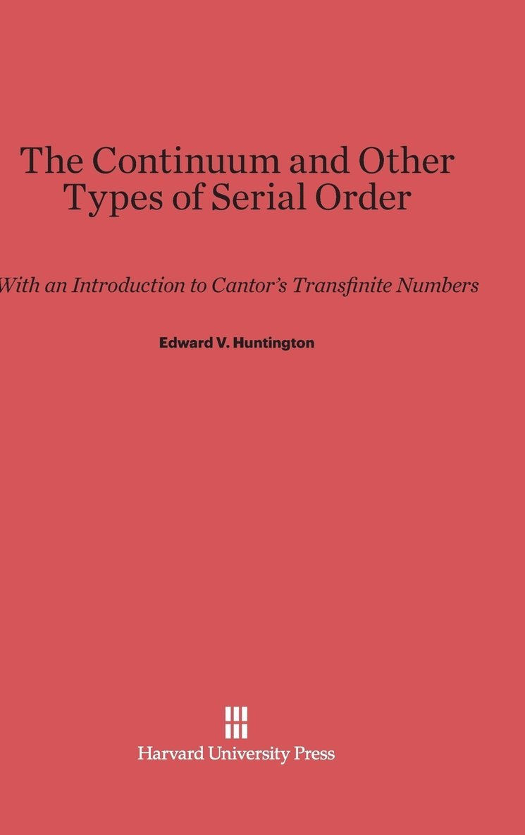 The Continuum and Other Types of Serial Order 1