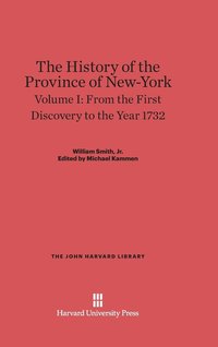 bokomslag The History of the Province of New-York, Volume 1: From the First Discovery to the Year 1732