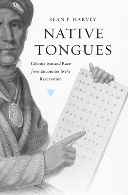 Sean P. Harvey - Native Tongues, Inbunden