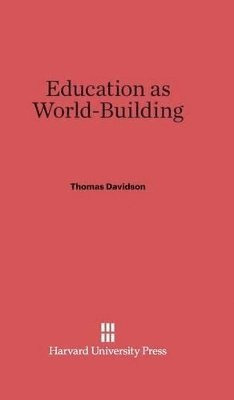 bokomslag Education as World Building