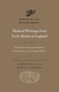 bokomslag Medical Writings from Early Medieval England: Volume I