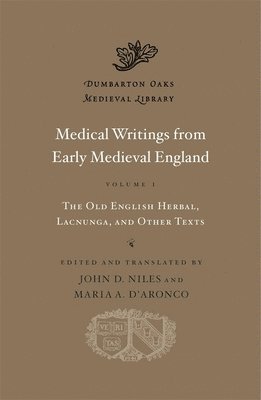 Medical Writings from Early Medieval England: Volume I 1