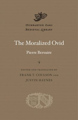 bokomslag The Moralized Ovid