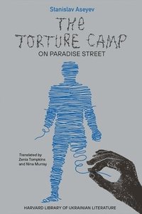 bokomslag The Torture Camp on Paradise Street